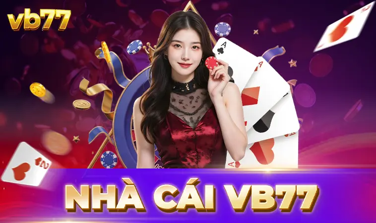 VB77 - Nhà Cái VB 77 - Địa Chỉ Cá Cược Uy Tín Số 1 Thị Trường Việt
