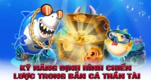 Làm Giàu Không Khó Với Cách Chơi Bắn Cá Thần Tài Tại VB77